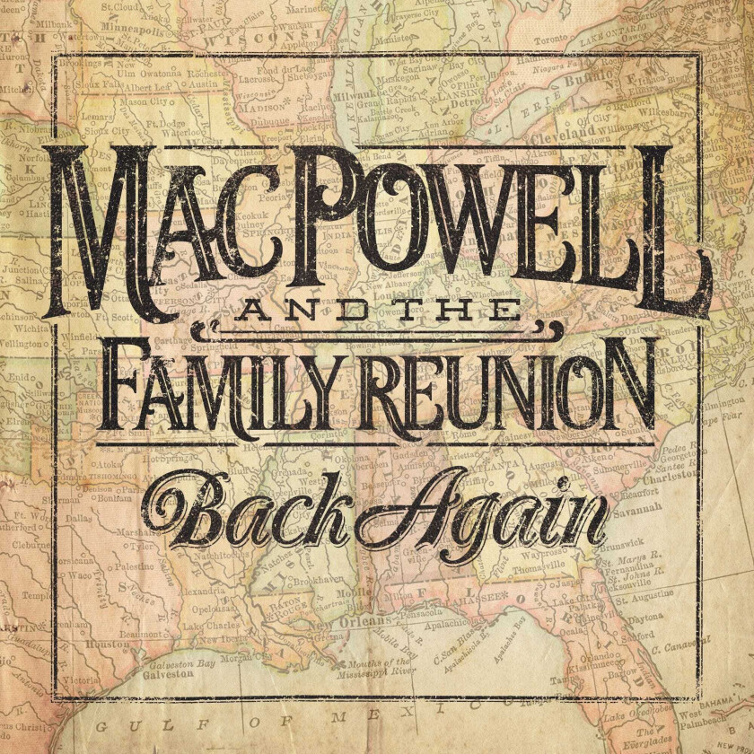 Mac Powell And The Family Reunion, Mac Powell Back Again CD