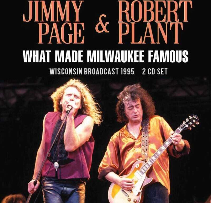 Jimmy Page, Robert Plant, Page & Plant  What Made Milwaukee Famous  CD