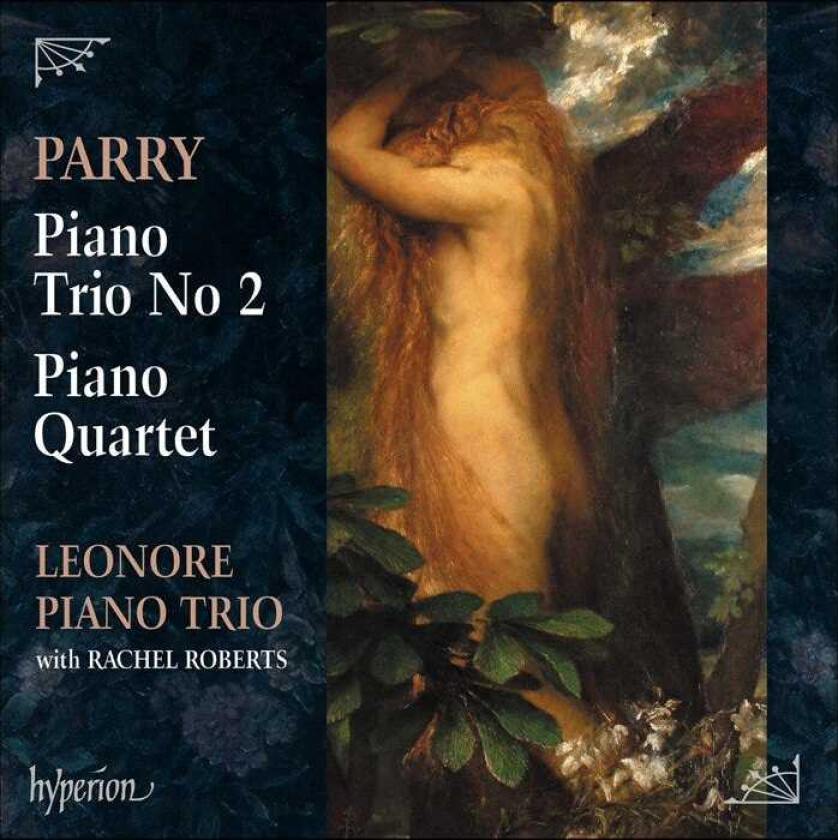 Leonore Piano Trio  Parry: Piano Trio No. 2 & Piano Quartet  CD