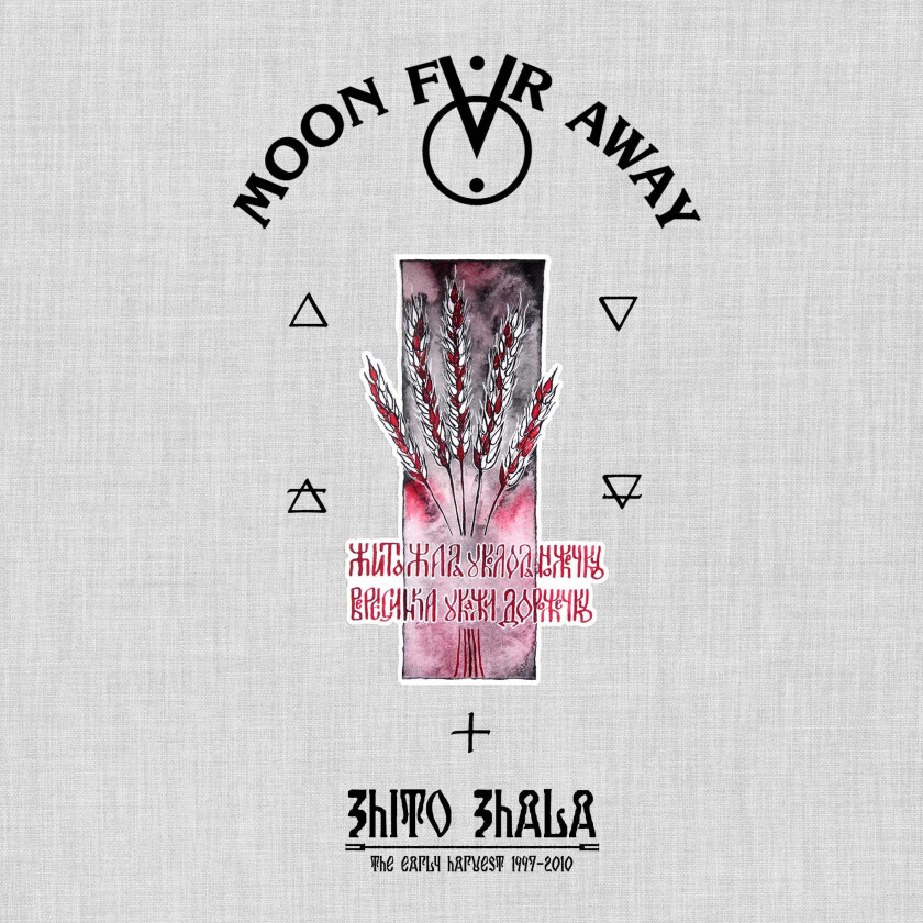 Moon Far Away Zhito Zhala: The Early Harvest 19972010 CD