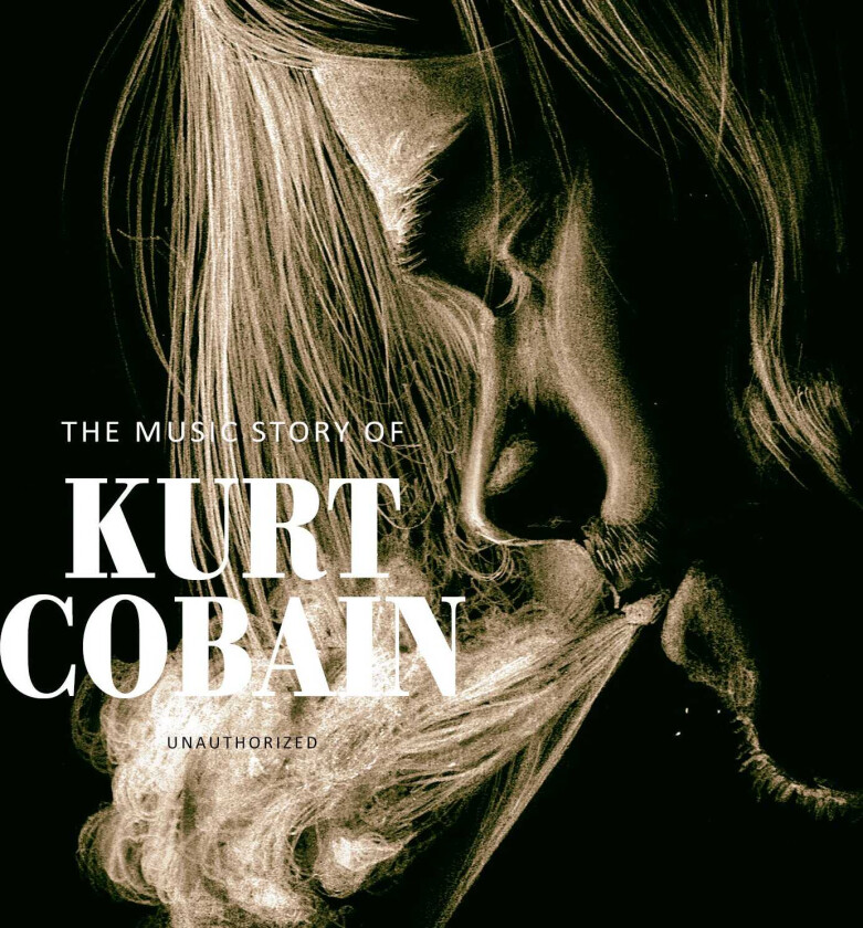 Nirvana The Music Story Of Kurt Cobain CD