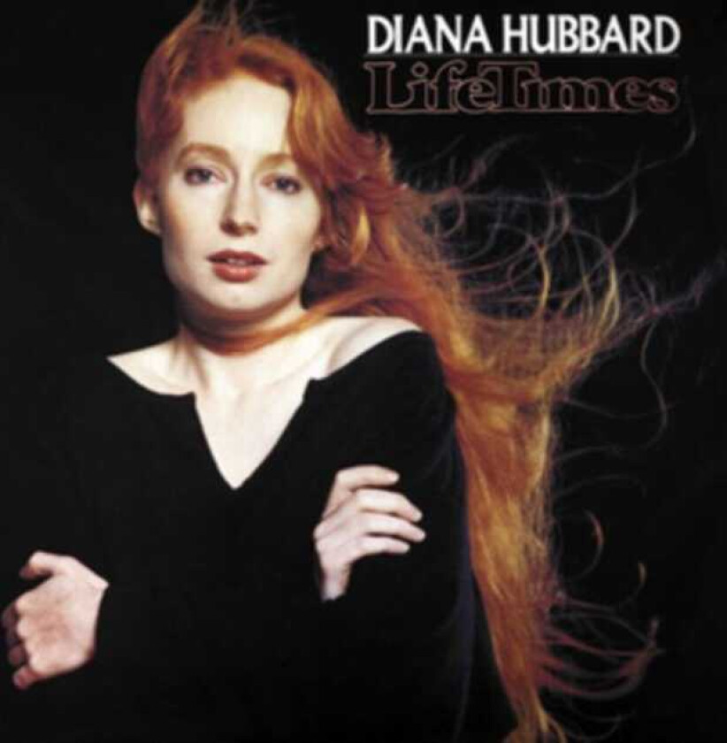 Diana Hubbard  Life Times  CD