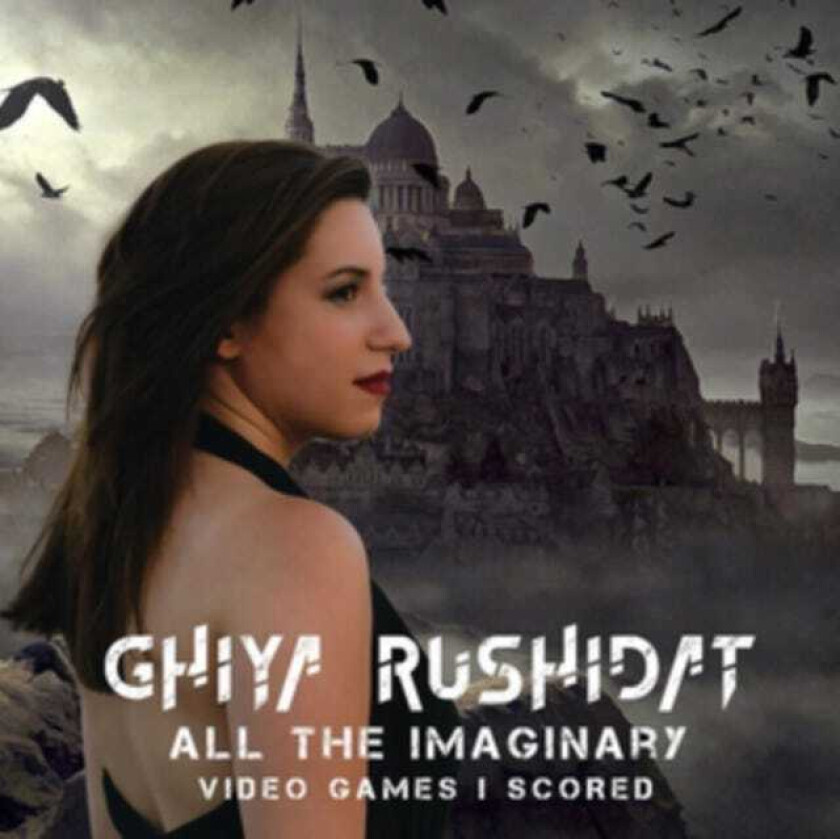Ghiya Rushidat All The Imaginary Video Games I've Score CD