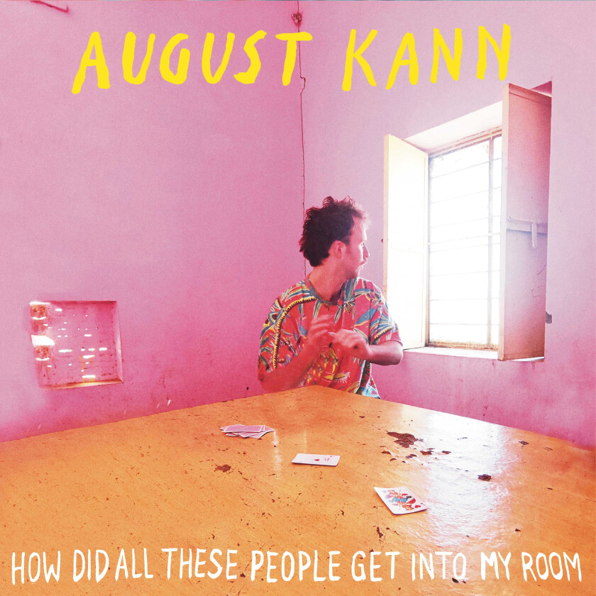 August Kann How Did All These People Get Into My Room LP/Vinyl