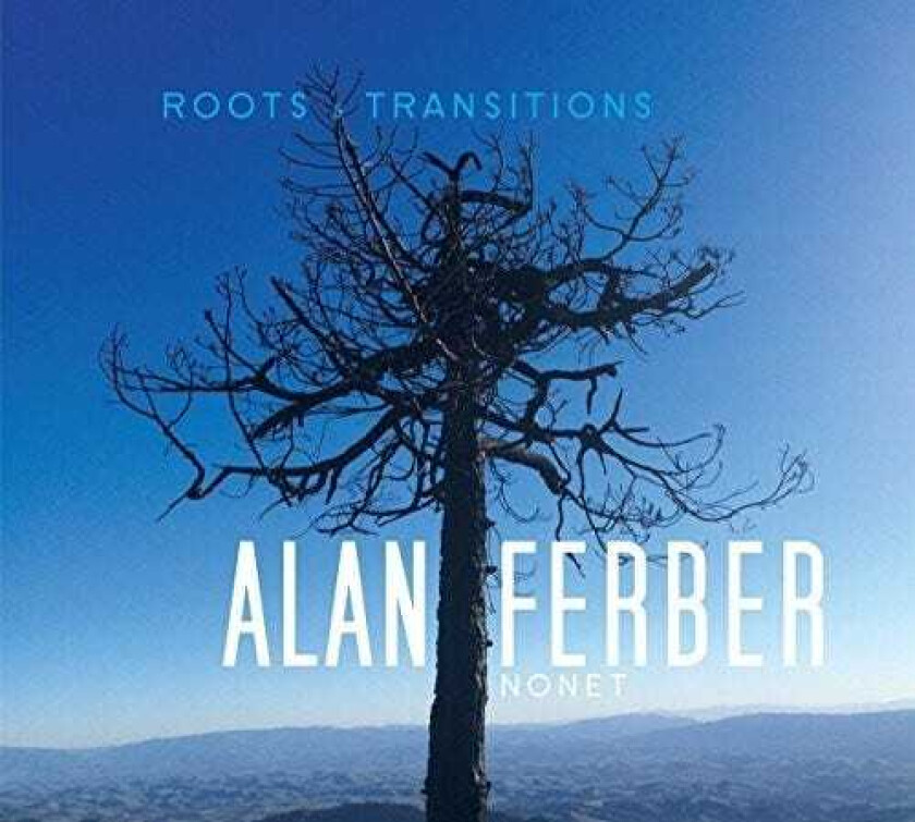 Alan Ferber Roots & Transitions CD