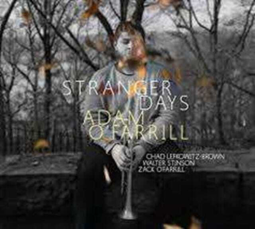 Adam O'Farrill  Stranger Days  CD