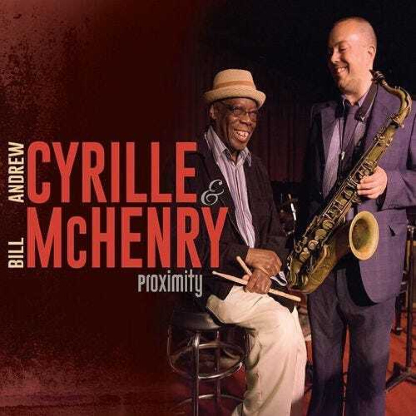 Bill McHenry & Andrew Cyrille, Bill McHenry, Andrew Cyrille Proximity CD
