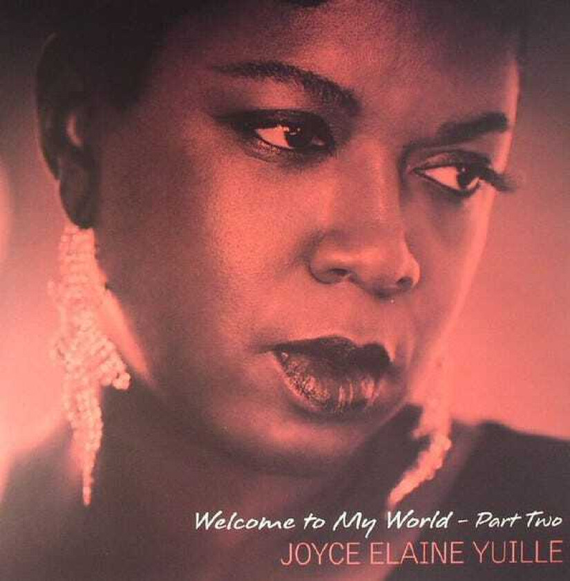 Joyce Elaine Yuille Welcome To My World Pt.2 LP/Vinyl