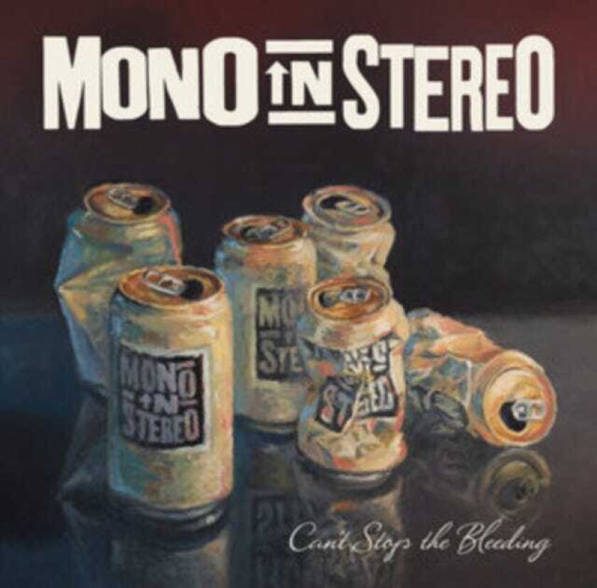 Mono In Stereo Can't Stop The Bleeding CD