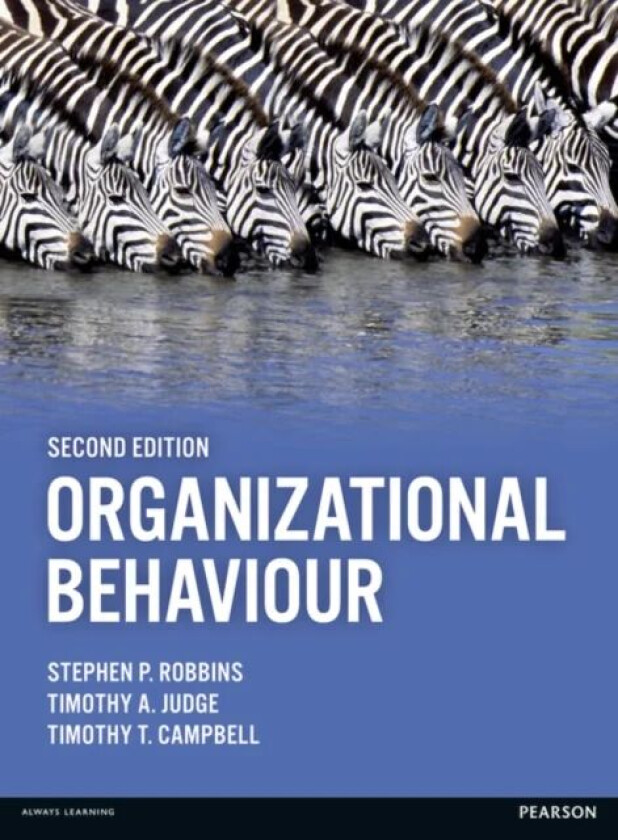 Organizational Behaviour av Timothy Campbell, Timothy Judge, Stephen Robbins