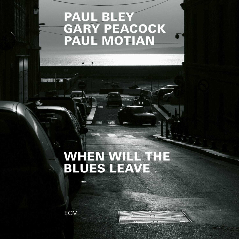 Paul Bley, Gary Peacock, Paul Motian  When Will The Blues Leave  CD