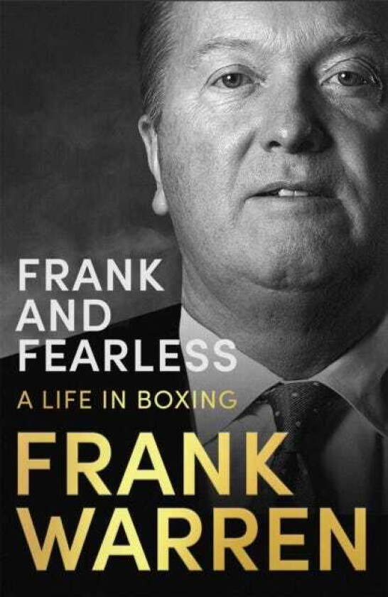 Frank and Fearless  A Life in Boxing