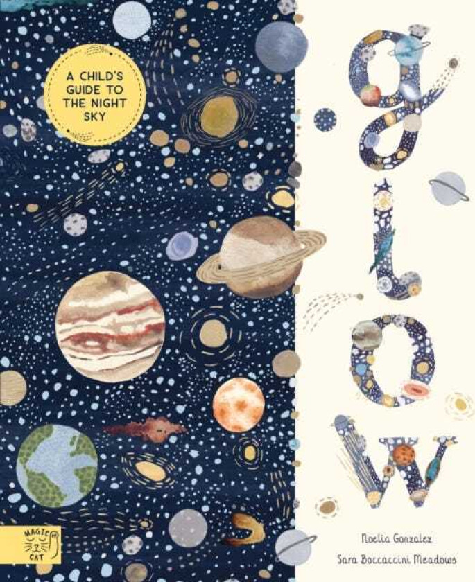 Glow  A Children's Guide to the Night Sky