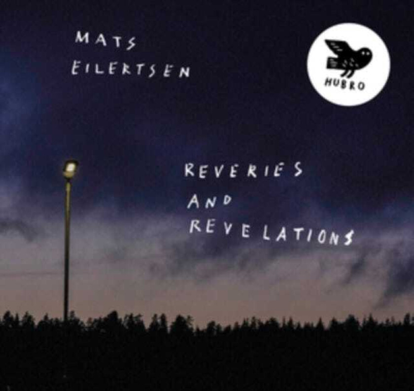 Mats Eilertsen Reveries And Revelations LP/Vinyl