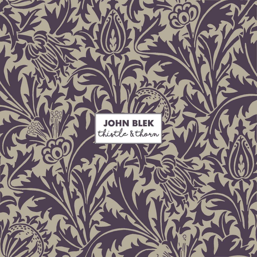 John Blek Thistle & Thorn CD