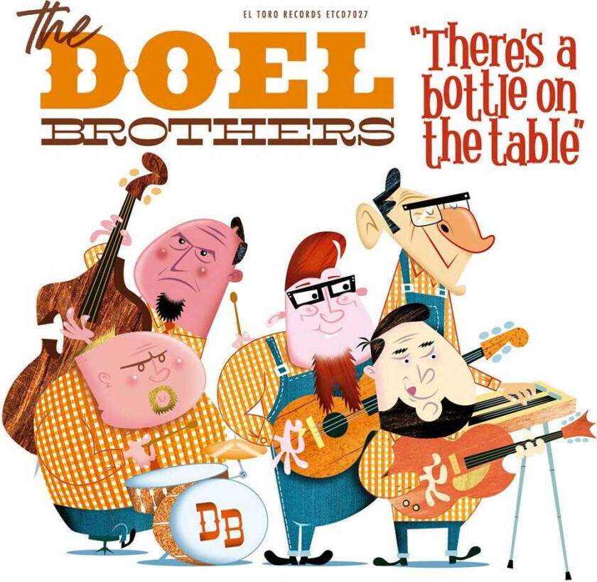 The Doel Brothers  There's A Bottle On The Table  CD