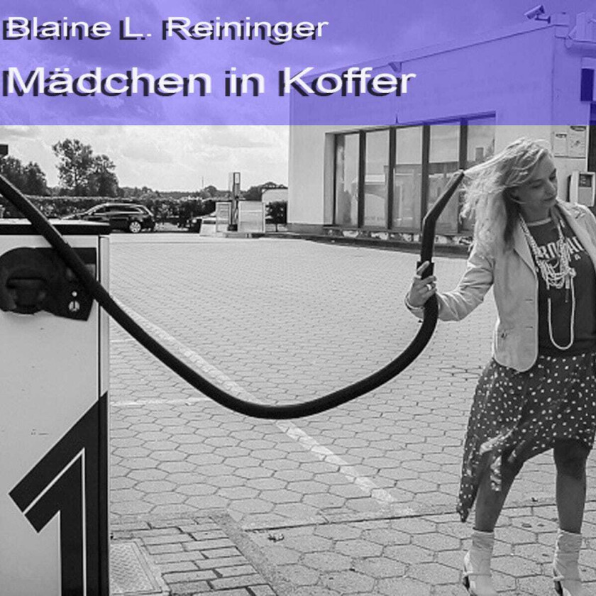 Blaine L. Reininger  Mädchen In Koffer (And Other Results)  CD