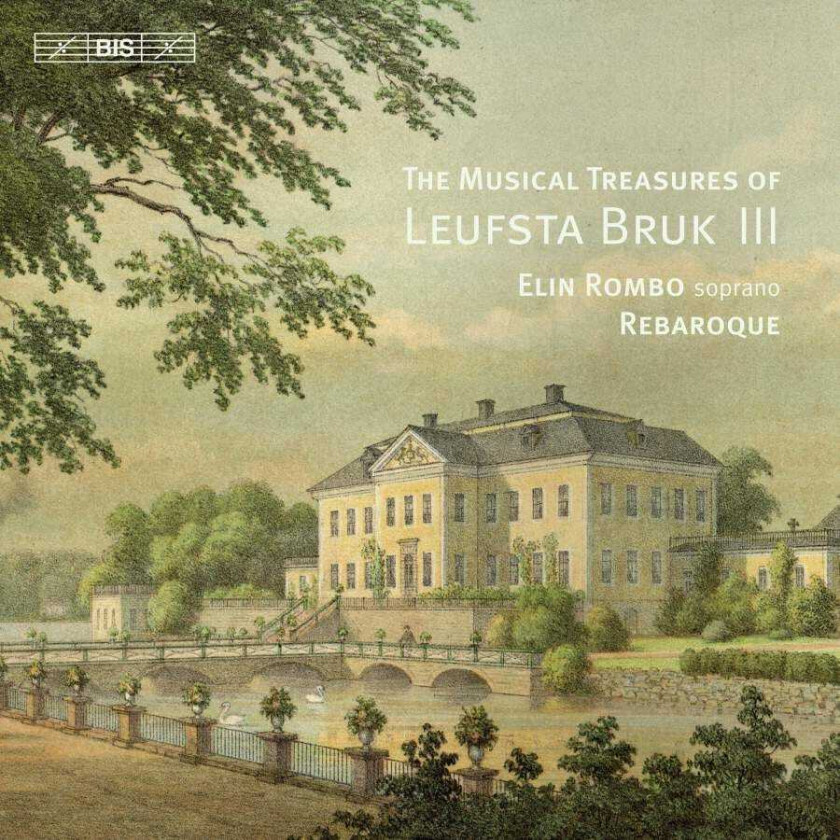 Elin Rombo, Rebaroque  The Musical Treasures Of Leufsta Bruk, Vol. 3  CD