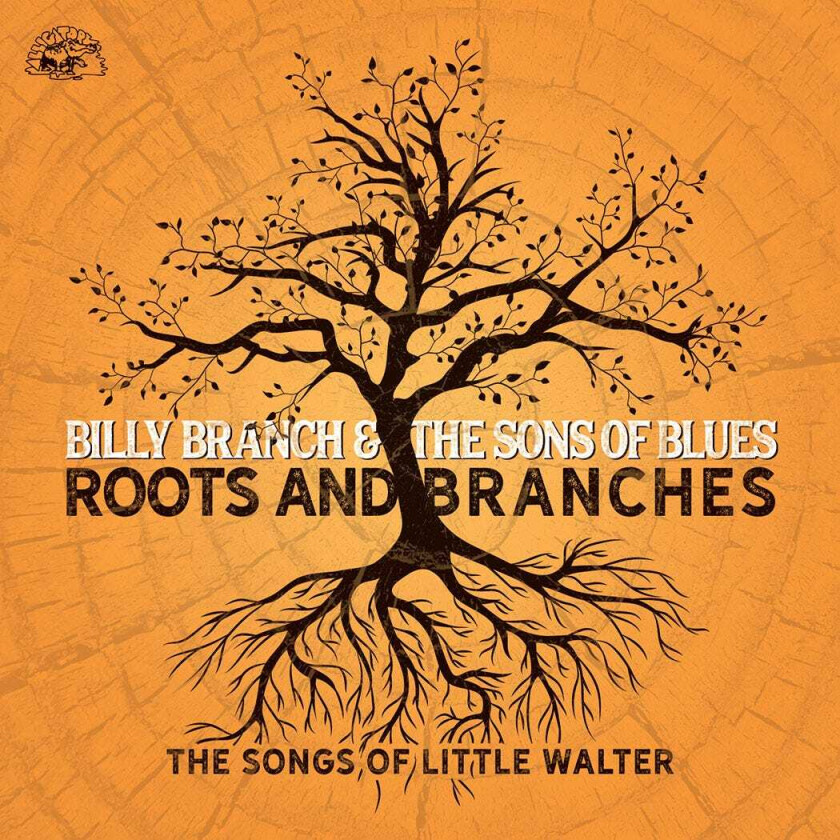 Billy Branch & The Sons Of Blues  Roots And Branches  CD