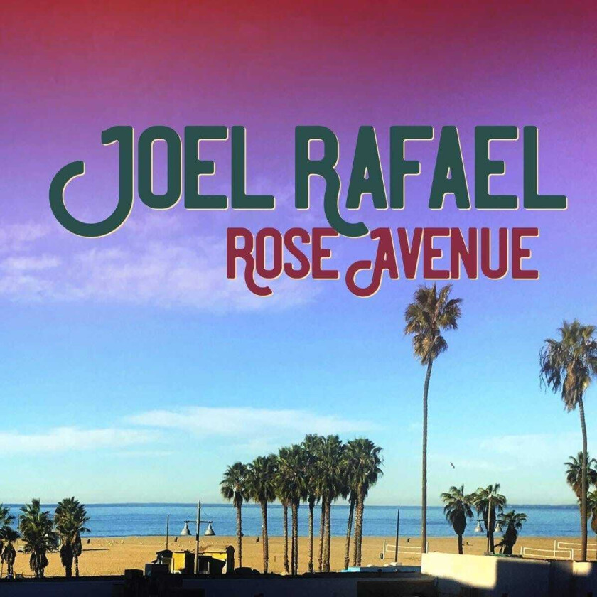 Joel Rafael  Rose Avenue  CD