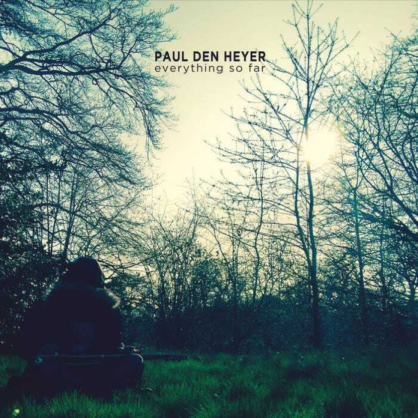 Paul Den Heyer  Everything So Far  CD