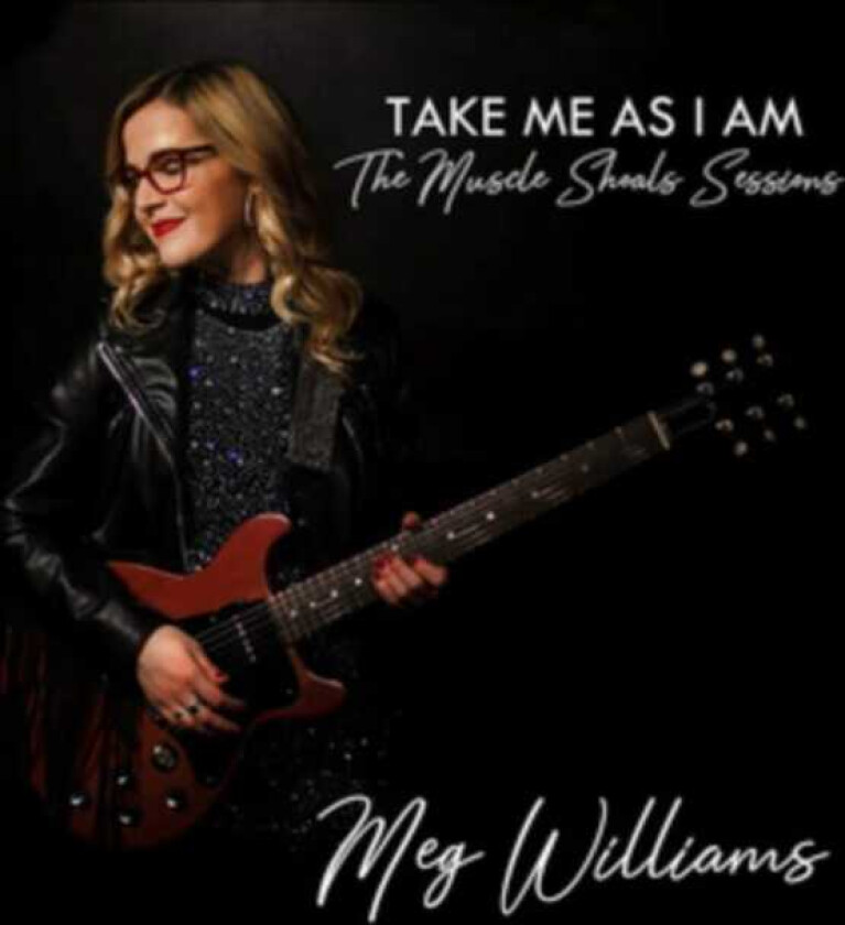 Meg Williams  Take Me As I Am: The Muscle Shoals Sessions  CD