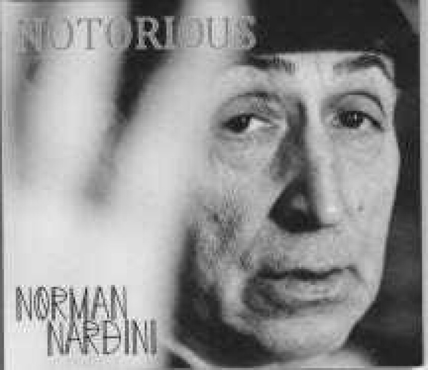 Norman Nardini  Notorious  CD