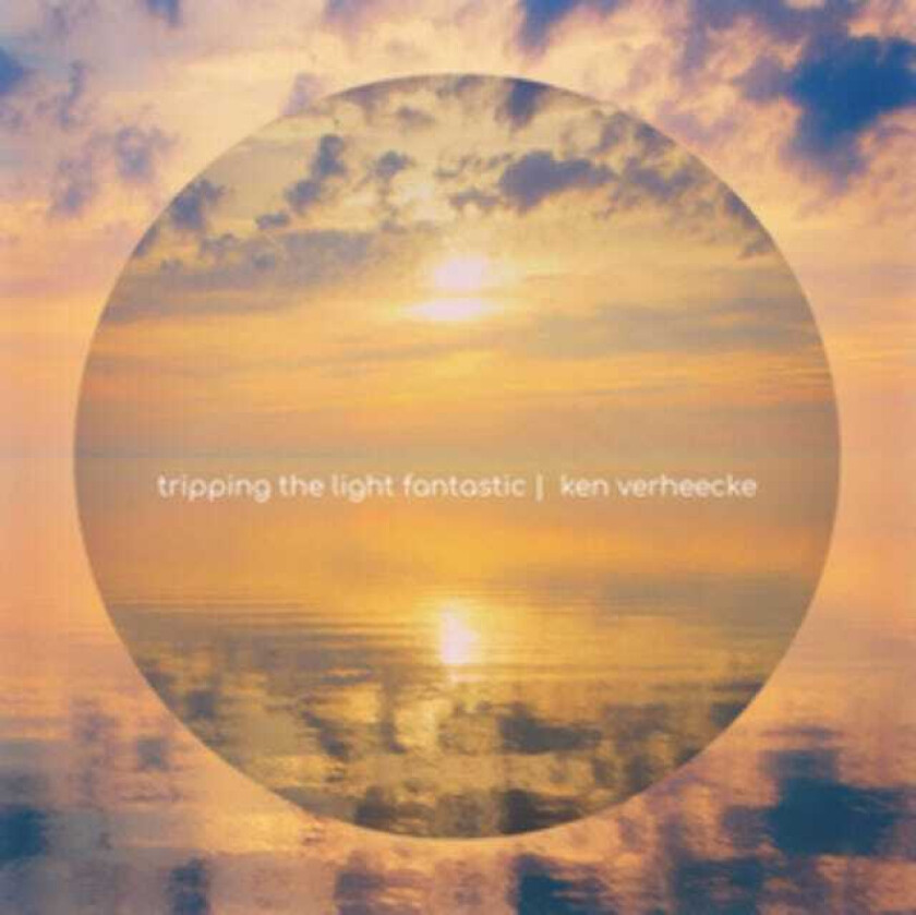 Ken Verheecke Tripping The Light Fantastic CD