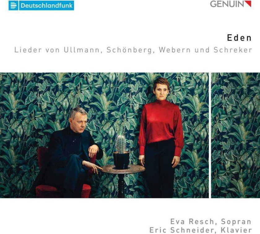 Eva Resch, Eric Schneider  Eden. Lieder By Ullmann, Schönberg, Webern And Schreker  CD