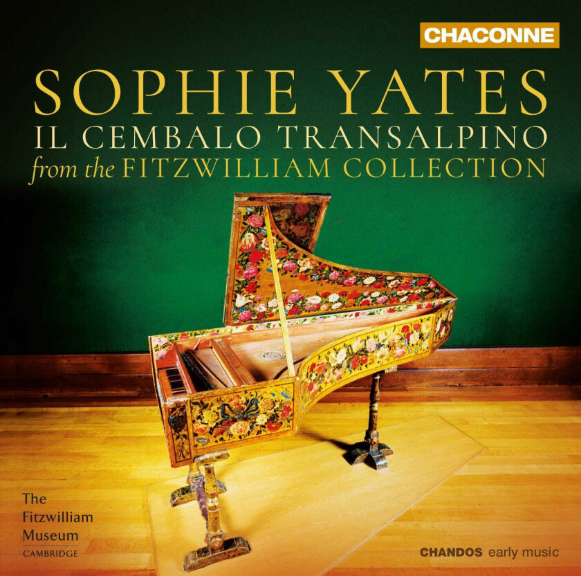Sophie Yates Il Cembalo Transalpino: Music From The Fitzwilliam Collection CD