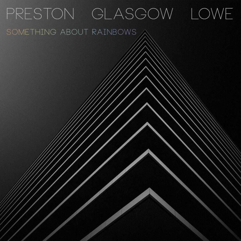 PrestonGlasgowLowe Something About Rainbows LP/Vinyl