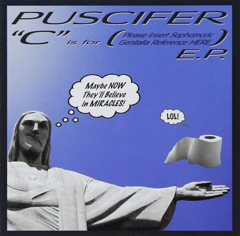 Puscifer "C" Is For (Please Insert Sophomoric Genitalia Reference Here) E.P. CD