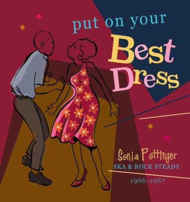 Diverse Reggae Put On Your Best Dress: Sonia Pottinger Ska & Rock Steady 19661967 CD