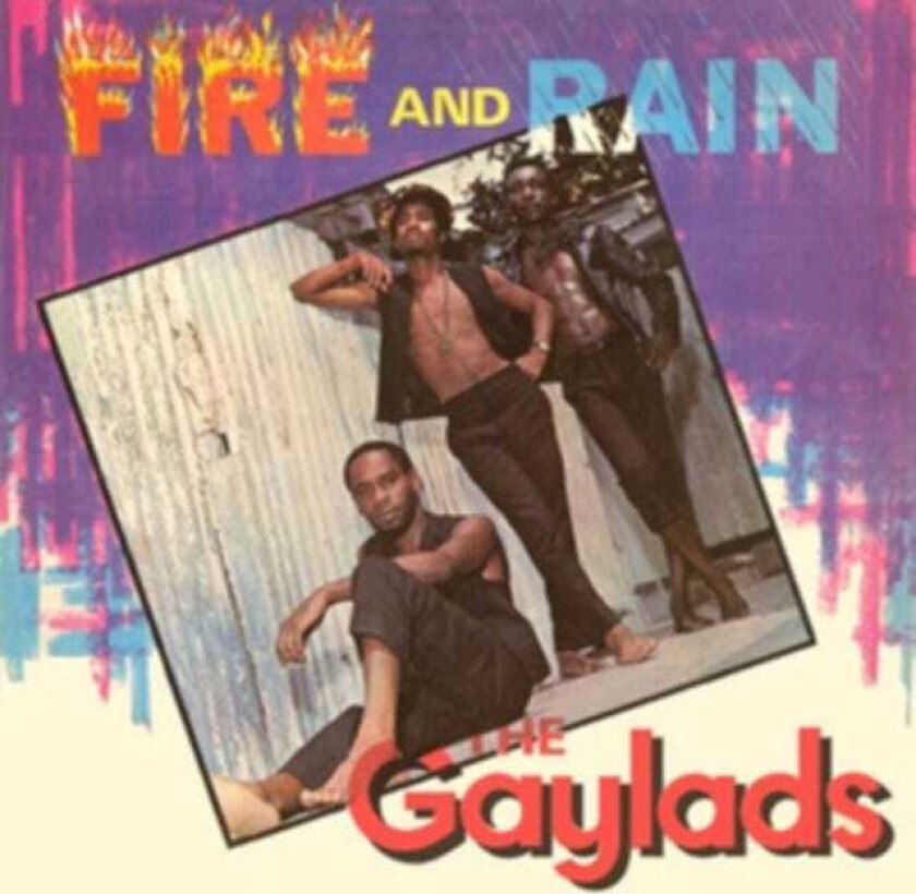 The Gaylads  Fire And Rain (Expanded Edition)  CD