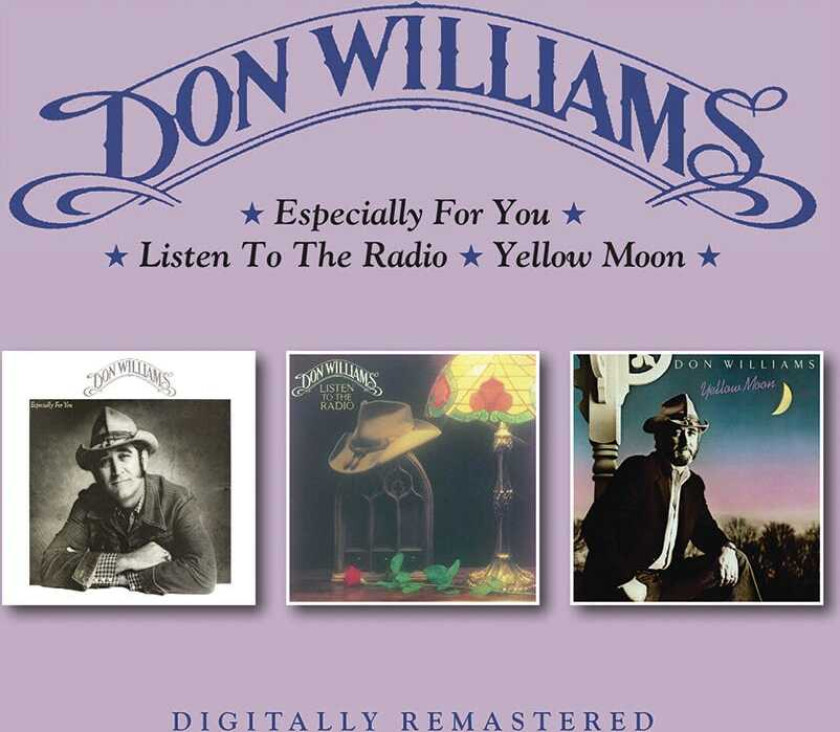 Don Williams Especially For You/Listen To The Radio/Yellow Moon CD