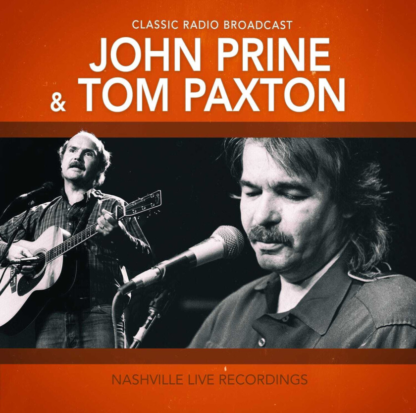 John Prine & Tom Paxton Nashville Live Recordings CD
