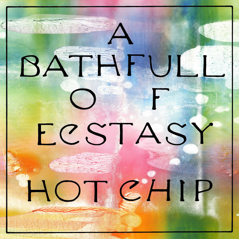 Hot Chip  A Bath Full Of Ecstasy  CD