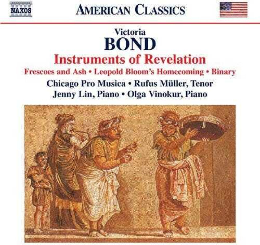 Victoria Bond, Chicago Pro Musica, Rufus Müller, Jenny Lin, Olga Vinokur  Bond: Instruments Of Revelaton  CD