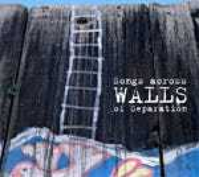 Diverse Artister Walls Songs Across Walls Of Separation CD