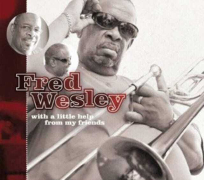 Fred Wesley  With A Little Help From My Friends  CD