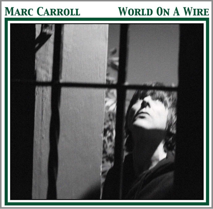 Marc Carroll  World On A Wire  CD