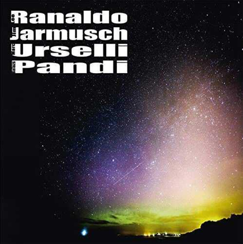 Lee Ranaldo, Jim Jarmusch, Marc Urselli, Balázs Pándi  Lee Ranaldo / Jim Jarmusch / Marc Urselli / Balázs Pándi  CD