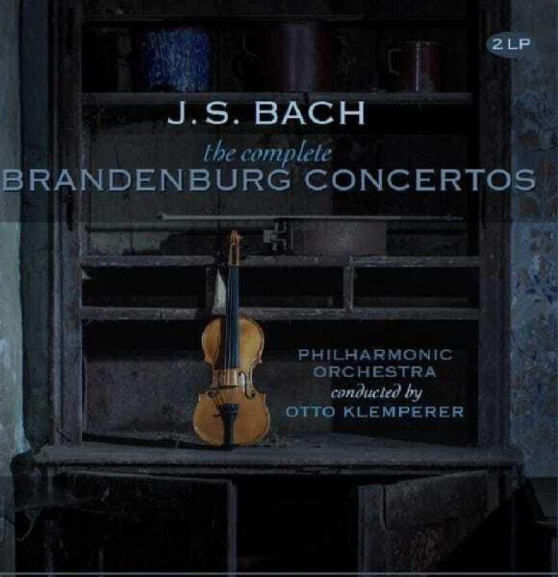 Otto Klemperer, Philharmonia Orchestra Bach: The Complete Brandenburg Concertos LP/Vinyl