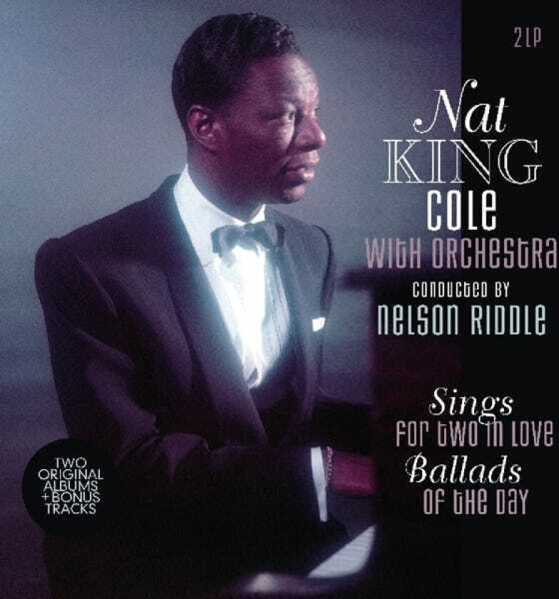 Nat King Cole  Sings For Two In Love/Ballads Of The Day  LP/Vinyl