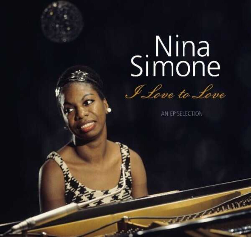 Nina Simone I Love To Love An EP Selection LP/Vinyl