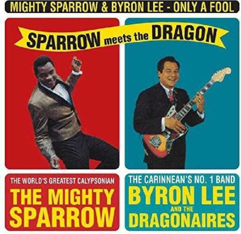 Mighty Sparrow & Byron Lee Only A Fool/Sparrow Meets The Dragon LP/Vinyl