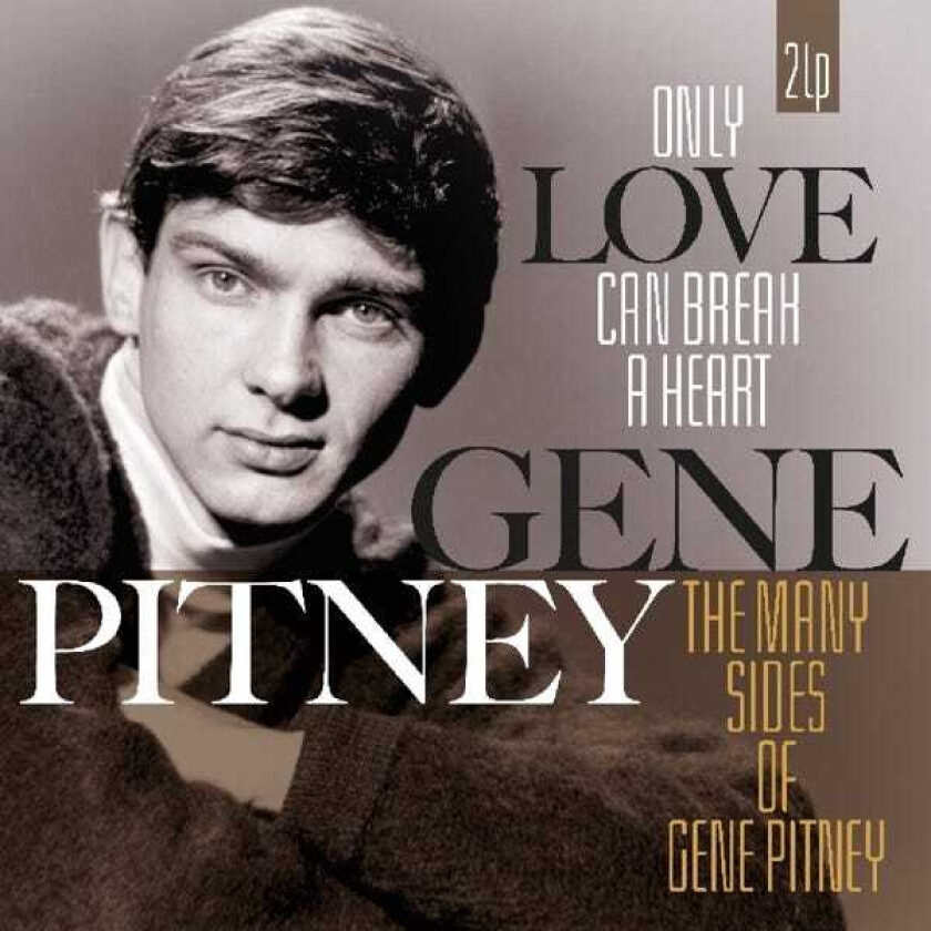 Gene Pitney Only Love Can Break A Heart/The Many Sides Of Gene Pitney LP/Vinyl