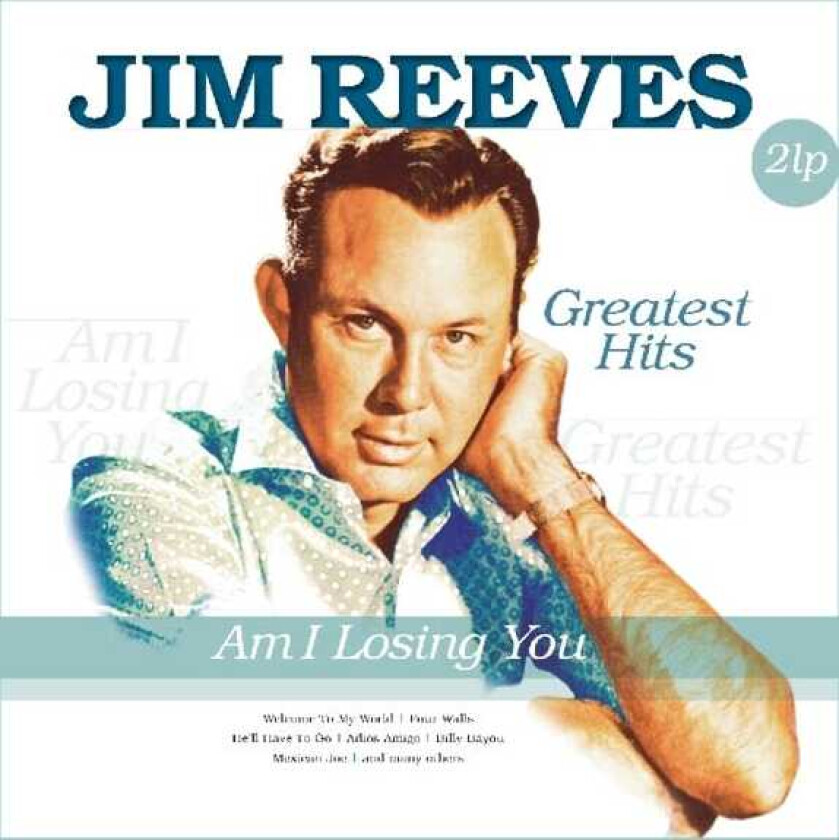 Jim Reeves Am I Losing You Greatest Hits LP/Vinyl