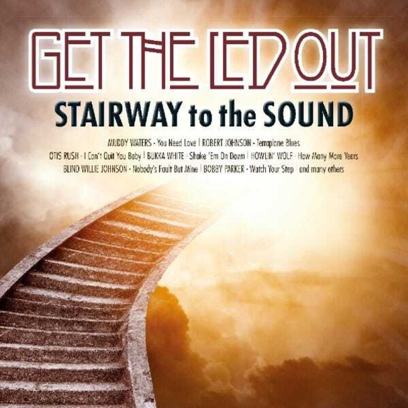 Diverse Blues Get The Led Out Stairway To The Sound LP/Vinyl