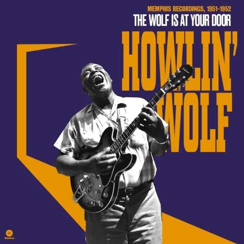 Howlin' Wolf The Wolf Is At Your Door Memphis Recordings, 19511952 LP/Vinyl